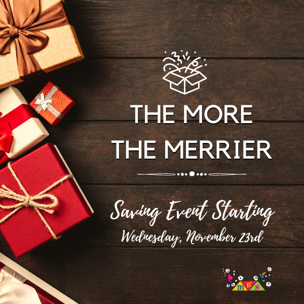 The More the Merrier Saving Event!